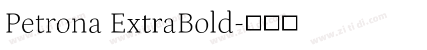 Petrona ExtraBold字体转换 Petrona ExtraBold字体转换